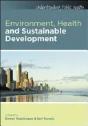 Környezet, egészség és fenntartható fejlődés, 2. kiadás - Environment, Health and Sustainable Development, 2nd Edition