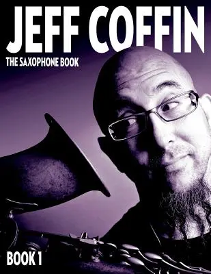 The Saxophone Book: Book 1