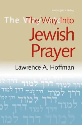 Út a zsidó imába - The Way Into Jewish Prayer