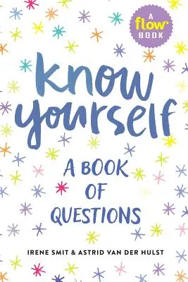 Ismerd meg önmagad! Kérdések könyve - Know Yourself: A Book of Questions