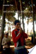 Egy arab melankólia - An Arab Melancholia