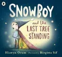 A hófiú és az utolsó fa - Snowboy and the Last Tree Standing