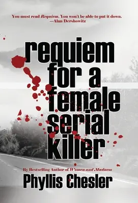 Requiem egy női sorozatgyilkosért - Requiem for a Female Serial Killer