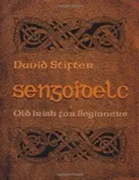 Sengoidelc: Old Irish for Beginners