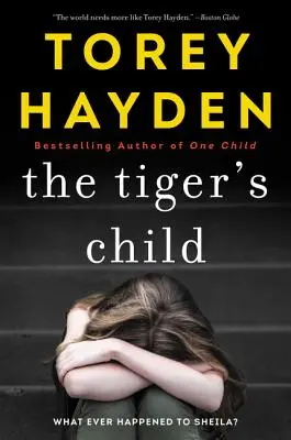 A tigris gyermeke: Mi történt Sheilával? - The Tiger's Child: What Ever Happened to Sheila?