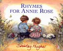 Rímek Annie Rose-nak - Rhymes For Annie Rose