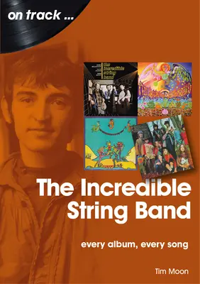 The Incredible String Band: Minden album, minden dal - The Incredible String Band: Every Album, Every Song