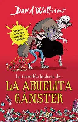 La Increble Historia De...La Abuela Ganster / Gangsta Granny = Grandma Gangster