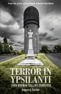 Terror Ypsilantiban: John Norman Collins leleplezése - Terror in Ypsilanti: John Norman Collins Unmasked