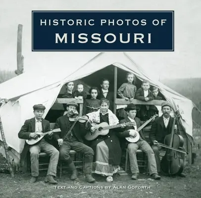 Missouri történelmi fotói - Historic Photos of Missouri