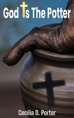 Isten a fazekas! - God Is the Potter!