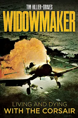 Widowmaker: Élet és halál a korzón - Widowmaker: Living and Dying with the Corsair