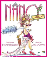 Nancy La Elegante: Fancy Nancy (Spanish Edition)