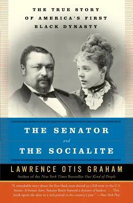 A szenátor és a szocialista: Amerika első fekete dinasztiájának igaz története - The Senator and the Socialite: The True Story of America's First Black Dynasty