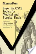 Alapvető EBESZ-témák az orvosi és sebészeti záróvizsgákhoz - Essential OSCE Topics for Medical and Surgical Finals