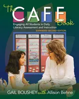 The Cafe Book, bővített második kiadás: Minden diák bevonása a mindennapos műveltségi értékelésbe és oktatásba - The Cafe Book, Expanded Second Edition: Engaging All Students in Daily Literacy Assessment and Instruction