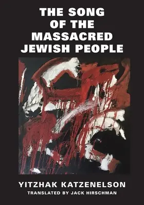 A lemészárolt zsidó nép éneke - The Song of the Massacred Jewish People