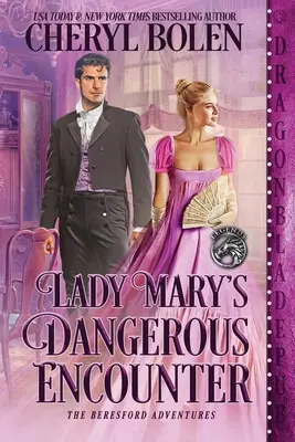 Lady Mary veszélyes találkozása - Lady Mary's Dangerous Encounter