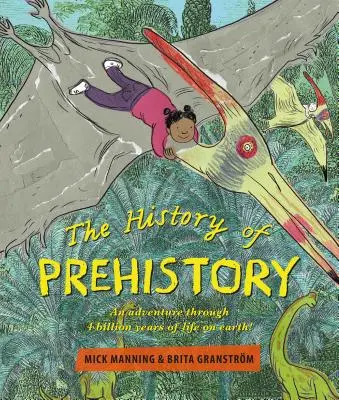 Az őstörténet története: Kalandozás a földi élet 4 milliárd évén keresztül! - The History of Prehistory: An Adventure Through 4 Billion Years of Life on Earth!