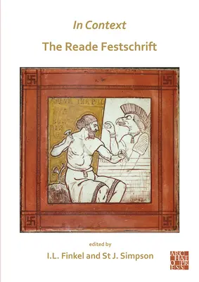 In Context: Reade Festschrift - In Context: The Reade Festschrift