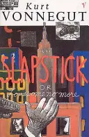 Slapstick vagy Lonesome No More - Slapstick or Lonesome No More