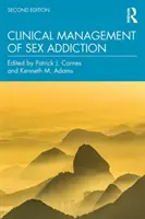 A szexfüggőség klinikai kezelése - Clinical Management of Sex Addiction