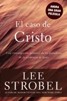 The Case for Christ = El Caso de Cristo = A Krisztus ügye - El Caso de Cristo = The Case for Christ