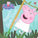 Peppa Malac: Peppa tornatanfolyama - Peppa Pig: Peppa's Gym Class