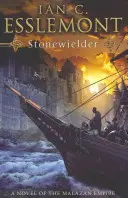 Stonewielder - (Malazan Empire: 3): a híres fantasy-eposz kibővül ebben a kihagyhatatlan és lebilincselő folytatásban. - Stonewielder - (Malazan Empire: 3): the renowned fantasy epic expands in this unmissable and captivating instalment