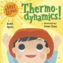 A baba szereti a termodinamikát! - Baby Loves Thermodynamics!