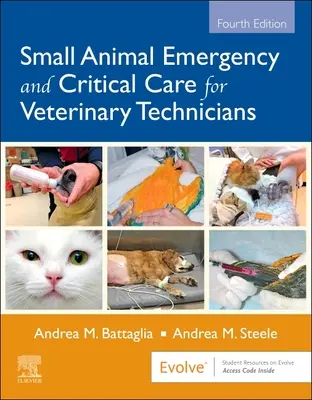 Kisállat sürgősségi és kritikus ellátás állatorvosi technikusok számára - Small Animal Emergency and Critical Care for Veterinary Technicians