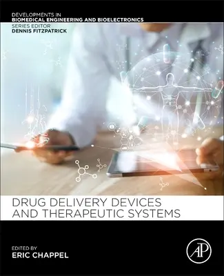 Gyógyszeradagoló eszközök és terápiás rendszerek - Drug Delivery Devices and Therapeutic Systems