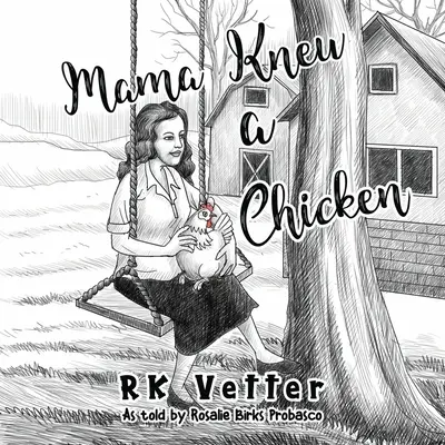 Mama ismert egy csirkét - Mama Knew a Chicken