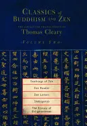 A zen tanításai, Zen olvasó, Zen levelek, Shobogenzo: Dogen zen esszéi, A megvilágosodás eksztázisa - Teachings of Zen, Zen Reader, Zen Letters, Shobogenzo: Zen Essays by Dogen, the Ecstasy of Enlightenment