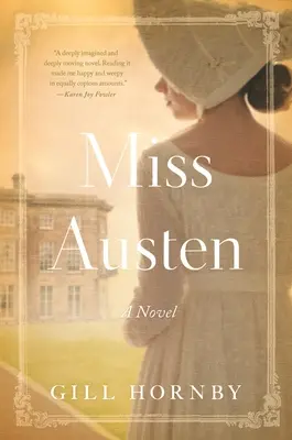 Miss Austen: Az Austen nővérek regénye - Miss Austen: A Novel of the Austen Sisters