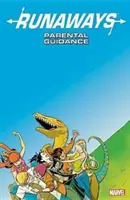 Runaways Vol. 6: Szülői útmutatás - Runaways Vol. 6: Parental Guidance