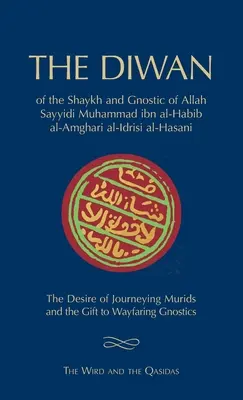 Shaykh Muhammad ibn al-Habib diwanja: A Wird és a Kaszidák - The Diwan of Shaykh Muhammad ibn al-Habib: The Wird and the Qasidas