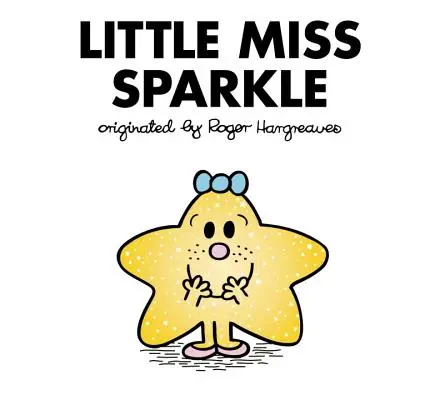 Malá slečna Třpytka - Little Miss Sparkle