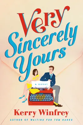 Nagyon őszinte tisztelettel - Very Sincerely Yours