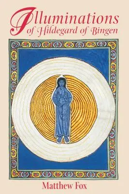 Bingeni Hildegard megvilágításai - Illuminations of Hildegard of Bingen