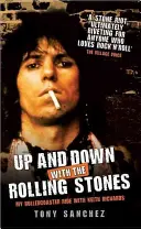 Fel és le a Rolling Stones-szal: A hullámvasút Keith Richards-szal - Up and Down with the Rolling Stones: My Rollercoaster Ride with Keith Richards