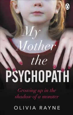 Anyám, a pszichopata - Egy szörny árnyékában felnőni - My Mother, the Psychopath - Growing up in the shadow of a monster