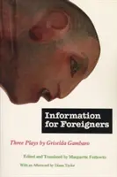 Információk külföldieknek: Három színdarab - Information for Foreigners: Three Plays