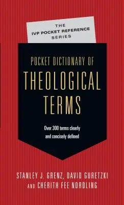 Teológiai kifejezések zsebszótára - Pocket Dictionary of Theological Terms