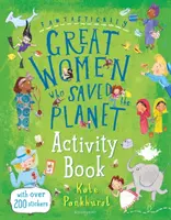 Fantasztikusan nagyszerű nők, akik megmentették a bolygót Activity Book (Tevékenységkönyv) - Fantastically Great Women Who Saved the Planet Activity Book