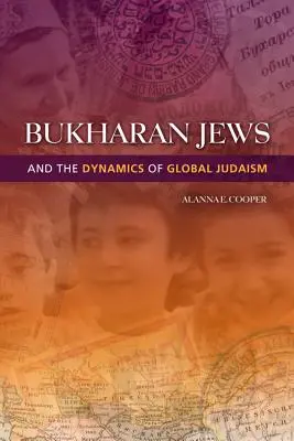 A bukarai zsidók és a globális zsidóság dinamikája - Bukharan Jews and the Dynamics of Global Judaism