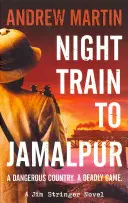 Éjszakai vonat Jamalpurba - Night Train to Jamalpur