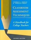 Osztálytermi értékelési technikák: A Handbook for College Teachers - Classroom Assessment Techniques: A Handbook for College Teachers
