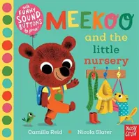 Meekoo és a kis óvoda (Reid Camilla (Szerkesztőségi igazgató)) - Meekoo and the Little Nursery (Reid Camilla (Editorial Director))