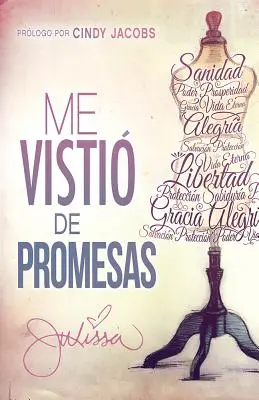 Me Visti de Promesas: Sanidad, Poder, Prosperidad, Gracia, Vida Eterna, Alegra, Salvacin, Proteccin...